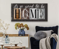 It's So Good To Be Home - Canvas