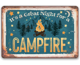 It's A Great Night for a Campfire - Metal Sign