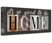 It's So Good To Be Home - Canvas