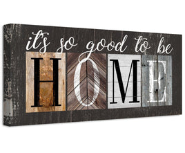 It's So Good To Be Home - Canvas