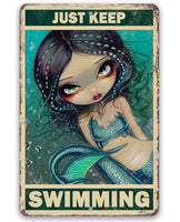 Just Keep Swimming - Metal Sign