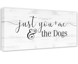 Just You and Me and The Dogs - Canvas