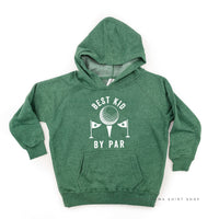 Best Kid By Par - Child HOODIE