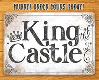 King of the Castle - Metal Sign