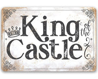 King of the Castle - Metal Sign
