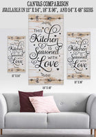 This Kitchen Is Seasoned With Love Vertical - Canvas