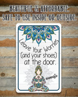 Leave Your Worries and Your Shoes at the Door - Namaste - Metal Sign