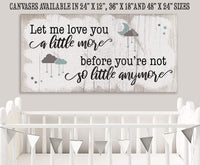 Let Me Love You A Little More - Canvas