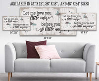 Let Me Love You A Little More - Canvas