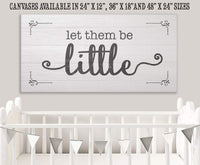 Let Them Be Little 2 - Canvas
