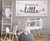 Let Them Be Little 2 - Canvas