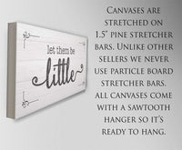 Let Them Be Little 2 - Canvas