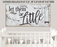 Let Them Be Little - Canvas