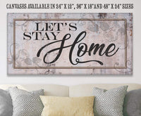 Let's Stay Home - Canvas
