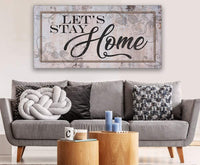 Let's Stay Home - Canvas