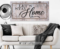 Let's Stay Home - Canvas