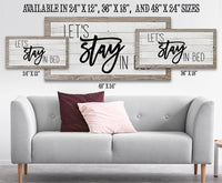 Let's Stay In Bed - Canvas