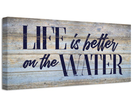 Life Is Better On The Water - Canvas