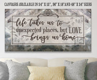 Life Takes Us To Unexpected Places - Canvas
