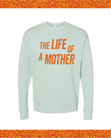 ✨ THE LIFE OF A MOTHER ✨ - Super Soft Fleece