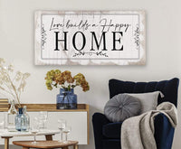 Love Builds A Happy Home - Canvas