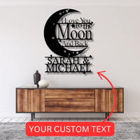 Wedding Gift Personalized Gifts - Custom Metal Sign, I Love You To The Moon and Back