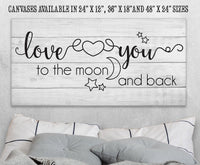 Love You To The Moon And Back - Canvas