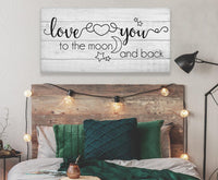 Love You To The Moon And Back - Canvas