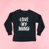 Love My Mama - Floral - Child Long Sleeve Tee