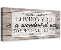 Loving You Is A Wonderful Way - Canvas