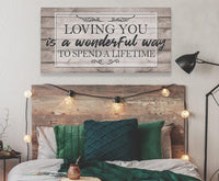 Loving You Is A Wonderful Way - Canvas