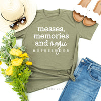 Messes, Memories & Magic - Motherhood - Unisex Tee