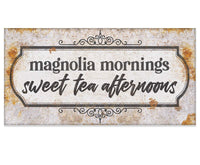 Magnolia Mornings Sweet Tea Afternoons - Canvas