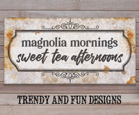 Magnolia Mornings Sweet Tea Afternoons - Canvas