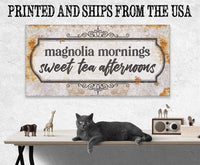 Magnolia Mornings Sweet Tea Afternoons - Canvas