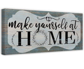 Make Yourself At Home - Canvas