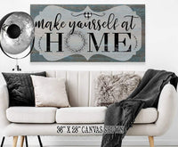 Make Yourself At Home - Canvas