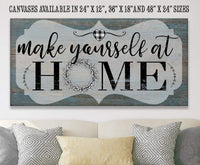 Make Yourself At Home - Canvas