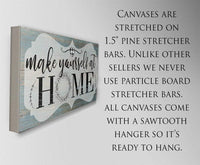 Make Yourself At Home - Canvas