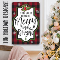 May Your Days Be Merry and Bright - Metal Sign