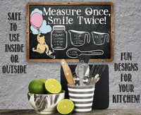Measure Once, Smile Twice - Chalkboard Style - Metal Sign