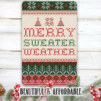 Merry Sweater Weather - Metal Sign