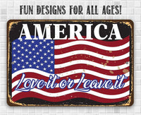 America Love It Or Leave It - Metal Sign