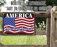 America Love It Or Leave It - Metal Sign