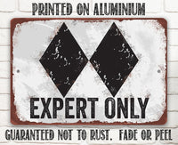 Expert Only Double Black Ski Slope - Metal Sign