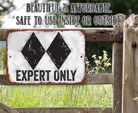 Expert Only Double Black Ski Slope - Metal Sign