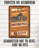 Life Is Like A Motorcycle - Metal Sign