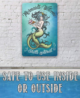 Mermaids Welcome Shells Optional - Metal Sign