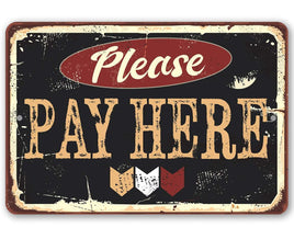 Please Pay Here - Metal Sign