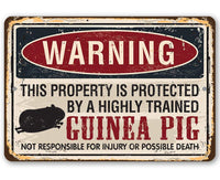 Property Protected By Guinea Pig - Metal Sign